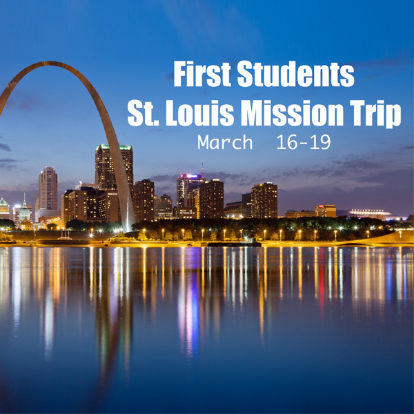 First Students St. Louis Mission Trip 2023